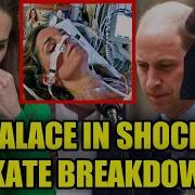 Kate Middleton Condition Getting Worse As Royal Family Worry It Might Not End Well William Crying Ukroyals