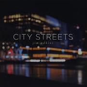 Jim Adkins City Streets