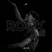 Avicii Rock Me