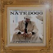 Dj Quik Interlude J Period Remix Nate Dogg