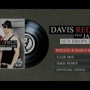 Sun Drops Down Rocco Bass T Bootleg Mix Edit Feat Jay Cless Davis Redfield