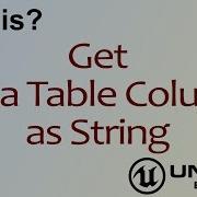 Wtf Is Get Data Table Column As String In Unreal Engine 4 Ue4 Mathew Wadstein Tutorials