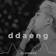 Ddaeng Slowed