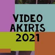 Video Akiris