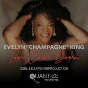 Love Come Down Ezel Dj Spen Reproduction Evelyn Champagne King Ezel Dj Spen