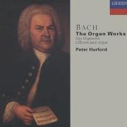 Peter Hurford Nun Komm Der Heiden Heiland Bwv 661