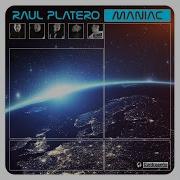 Maniac Raul Platero