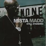 Still Standing Intro Mista Madd