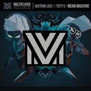 Mean Machine Midtown Jack Treyy G