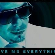 Pitbull Give Me Everything Audio Ft Ne Yo Afrojack Nayer Pitbull