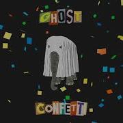 Confetti Ghost Official Audio Confetti