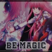 Nightcore Be Magic