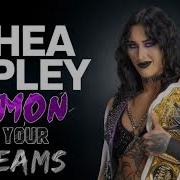 Rhea Ripley Custom Titantron Demon In Your Dreams Champnetwork