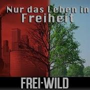 Nur Das Leben Frei Wild