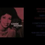 You Bet Your Sweet Sweet Love Candi Staton