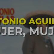 Mujer Mujer Antonio Aguilar