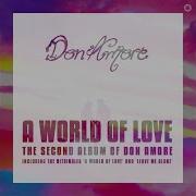 A World Of Love Vocal Extended Amore Mix Don Amore Topic