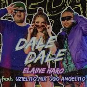 Ugo Angelito Dale Dale Feat Uzielito Mix Ugo Angelito