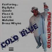 I M Dirty Cold Blue