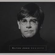 Elton John Believe Minus