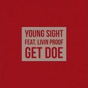 Livin Proof Get Doe Feat Livin Proof