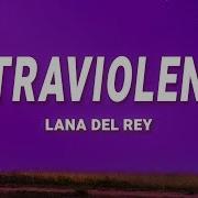 Ultraviolence Lana Del Rey Lyrics