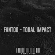 Tonal Impact Fantoo