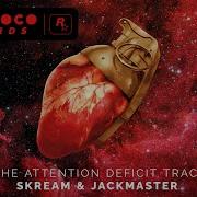 The Attention Deficit Track Terrace Mix От Jackmaster Skream