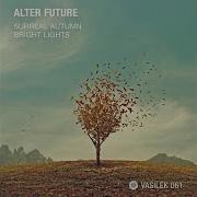 Bright Lights Alter Future