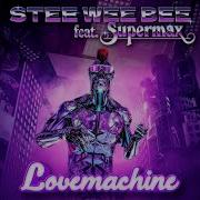 Love Machine Feat Supermax Touch The Original Edit