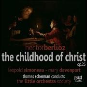 The Little Orchestra Society The Childhood Of Christ Op 25 I Herod S Dream