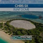 Runit Dome Radio Mix Chris Sx