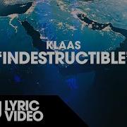 Klaas Indestructible