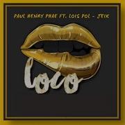 Lois Pol Loco Feat Lois Pol Jeik Remix