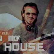 In My House 3 Ahmet Kilic