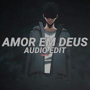 Amor Em Deus Edit Audio