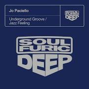 Jazz Feeling Extended Mix From Underground Groove Jazz Feeling By Jo Paciello
