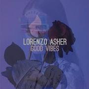 Lorenzo Asher Good Vibes