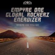 Empyre One Where Did You Go Radio Edit