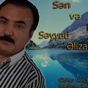 Seyyad Elizade Sen Men