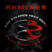 Bad Balance Onyx Tim Chevis International Tim Chevis Remix