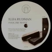 Foolish Ways Ilija Rudman