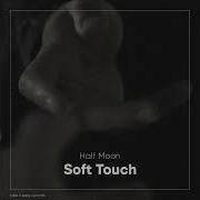 Half Moon Soft Touch