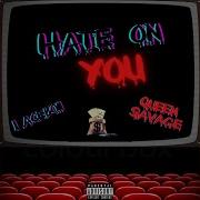 Laceboii Hate On You Feat Queen Savage