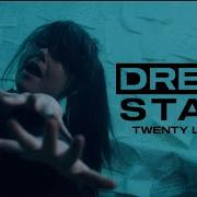 Dream State Twenty Letters