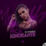 Pica Ignorante Mc Marcelly