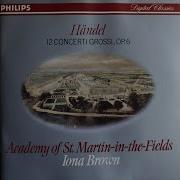 Iona Brown Academy Of St Martin In The Fields Concerto Grosso In A Minor Op 6 No 4 Hwv 322 I Larghetto Affettuoso