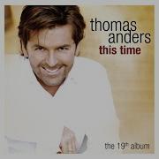 Thomas Anders This Time