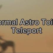 Astro Toilet Teleport