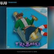 Bnxn Fka Buju Traboski Official Audio Bnxn Tye